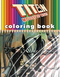 Enlarge image Cover: Titan Mouse of Might Coloring Book - Gary Shipman