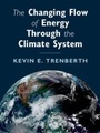 Cover: The Changing Flow of Energy Through the Climate System - Cambridge University Press