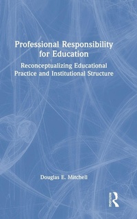 Enlarge image Cover: Professional Responsibility for Education - Routledge