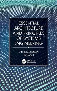 Enlarge image Cover: Essential Architecture and Principles of Systems Engineering - CRC Press