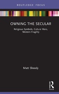 Cover: Owning the Secular - Routledge