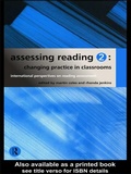 Cover: Assessing Reading 2: Changing Practice in Classrooms - Routledge