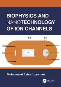 Bild: Biophysics and Nanotechnology of Ion Channels - CRC Press