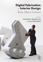 Cover: Digital Fabrication in Interior Design - Routledge