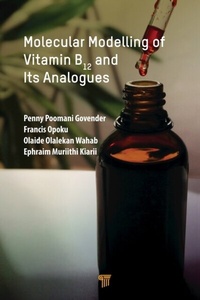 Abbildung von: Molecular Modelling of Vitamin B12 and Its Analogues - Pan Stanford Publishing Pte Ltd