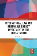 Cover: International Law and Renewable Energy Investment in the Global South - Routledge