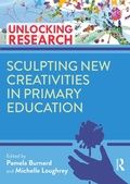 Cover: Sculpting New Creativities in Primary Education - Routledge