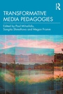Cover: Transformative Media Pedagogies - Routledge
