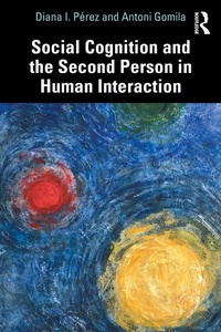 Abbildung von: Social Cognition and the Second Person in Human Interaction - Routledge