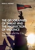 Cover: The Geographies of Threat and the Production of Violence - Routledge