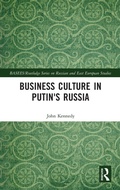 Cover: Business Culture in Putin's Russia - Routledge