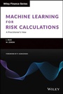 Cover: Machine Learning for Risk Calculations - A Practitioner's View - Wiley