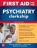 Cover: First Aid for the Psychiatry Clerkship, Sixth Edition - McGraw-Hill Education