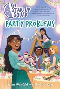 Enlarge image Cover: The Startup Squad: Party Problems - St Martin's Press