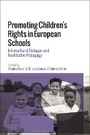 Cover: Promoting Children's Rights in European Schools - Bloomsbury Academic