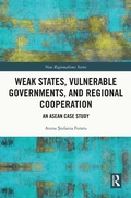 Cover: Weak States, Vulnerable Governments, and Regional Cooperation - Routledge