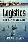 Cover: Logistics: The Key to Victory - Pen & Sword Military