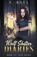 Cover: Wolf Shifter Diaries - E. Hall