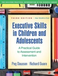 Cover: Executive Skills in Children and Adolescents, Third Edition - Guilford Press