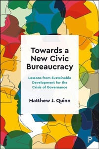 Abbildung von: Towards a New Civic Bureaucracy - Policy Press