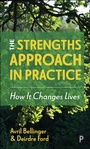 Cover: The Strengths Approach in Practice - Policy Press