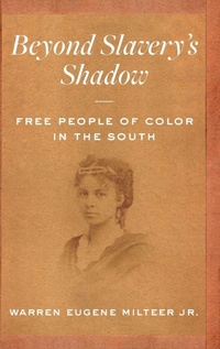 Abbildung von: Beyond Slavery's Shadow - The University of North Carolina Press