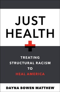 Abbildung von: Just Health - New York University Press