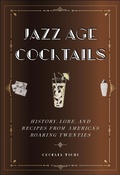 Cover: Jazz Age Cocktails - New York University Press