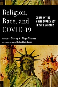 Abbildung von: Religion, Race, and COVID-19 - New York University Press