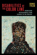 Cover: Disabilities of the Color Line - New York University Press