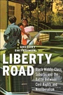 Cover: Liberty Road - New York University Press