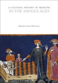 Cover: A Cultural History of Medicine in the Middle Ages - Bloomsbury Academic
