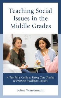 Abbildung von: Teaching Social Issues in the Middle Grades - Rowman & Littlefield Publishers