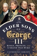 Bild: The Elder Sons of George III - Pen & Sword History