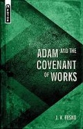 Cover: Adam and the Covenant of Works - Mentor