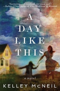 Enlarge image Cover: A Day Like This - Lake Union Publishing