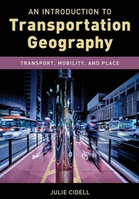 Enlarge image Cover: An Introduction to Transportation Geography - Rowman & Littlefield Publishers