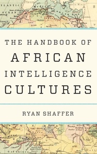 Enlarge image Cover: The Handbook of African Intelligence Cultures - Rowman & Littlefield Publishers