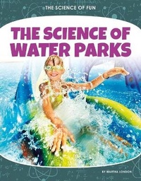 Enlarge image Cover: Science of Water Parks - Core Library