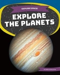 Cover: Explore the Planets - Kids Core