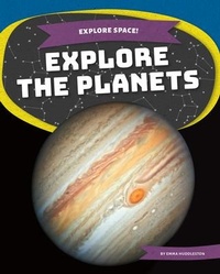 Enlarge image Cover: Explore the Planets - Kids Core