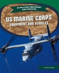 Cover: US Marine Corps Equipment and Vehicles - Kids Core