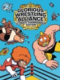 Cover: Glorious Wrestling Alliance - Graphic Universe