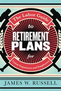 Cover: The Labor Guide to Retirement Plans - Monthly Review Press