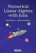 Cover: Numerical Linear Algebra with Julia - Society for Industrial & Applied Mathematics,U.S.