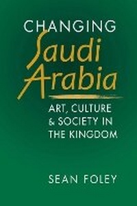 Enlarge image Cover: Changing Saudi Arabia - Lynne Rienner Publishers Inc