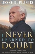 Cover: I Never Learned to Doubt - Jesse Duplantis Ministries