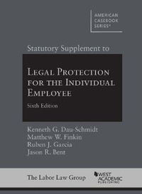 Enlarge image Cover: Statutory Supplement to Legal Protection for the Individual Employee - West Academic Press