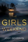 Cover: The Girls Weekend - Crooked Lane Books