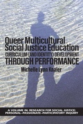 Cover: Queer Multicultural Social Justice Education - Information Age Publishing